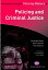 Policing and Criminal Justice