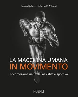 La macchina umana in movimento