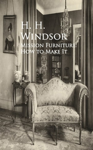 Mission Furniture: How to Make It【電子書籍