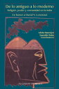 De lo antiguo a lo moderno Religi?n, poder y comunidad en la India
