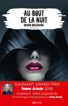 Au bout de la nuit - Gagnant prix Femme Actuelle 2019【電子書籍】[ Bruno Bouzounie ]