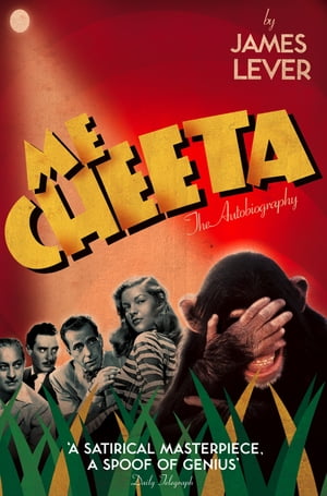 Me Cheeta: The Autobiography