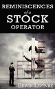 Reminiscences of a Stock Operator【電子書籍