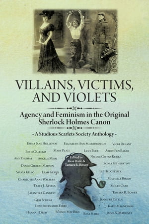 Villains, Victims, and Violets