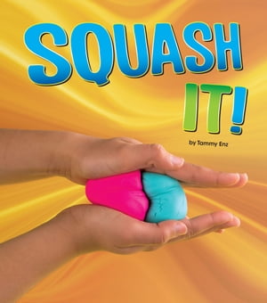 Squash It!【電子書籍】[ Tammy Enz ]