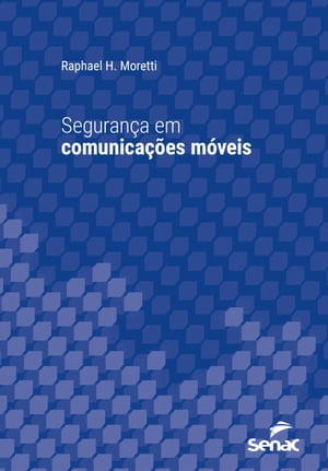 Segurança em comunicações móveis