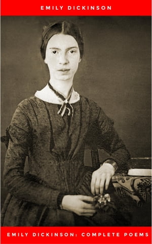 ŷKoboŻҽҥȥ㤨Emily Dickinson: Complete PoemsŻҽҡ[ Emily Dickinson ]פβǤʤ100ߤˤʤޤ