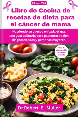 Libro de cocina de recetas de dieta para el cáncer de mama