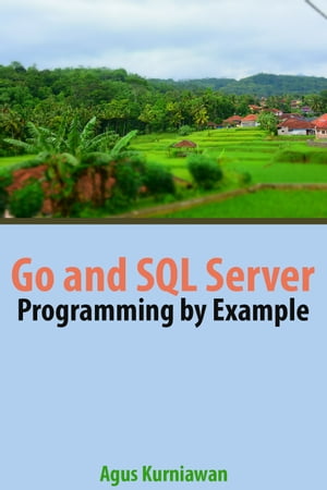Go and SQL Server Programming By Example【電