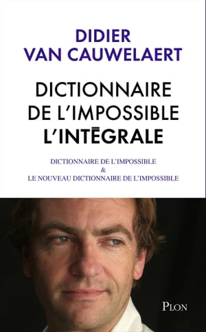 Dictionnaire de l'impossible - L'intégrale
