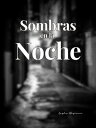 Sombras en la Noche 01【電子書籍】[ Carlos
