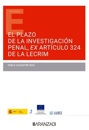 El plazo de la investigación penal ex artículo 324 de la LECRIM