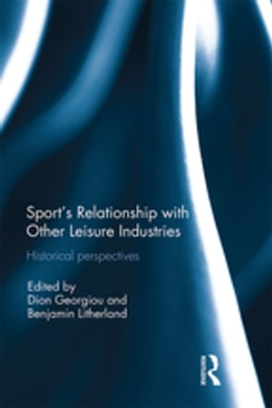 Sport’s Relationship with Other Leisure Industries