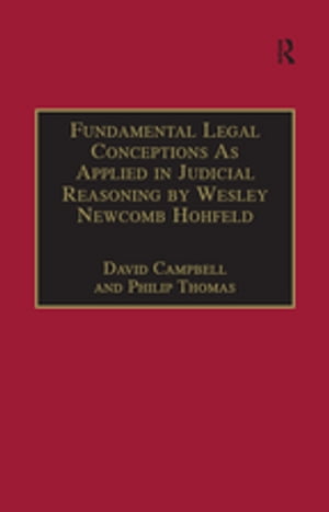 Fundamental Legal Conceptions As Applied in Judicial Reasoning by Wesley Newcomb Hohfeld