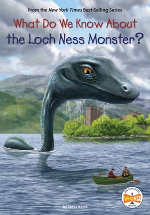 What Do We Know About the Loch Ness Monster?Żҽҡ[ Who HQ ]