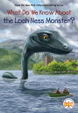 What Do We Know About the Loch Ness Monster 【電子書籍】 Who HQ