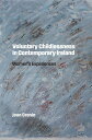 Voluntary Childlessness in Contemporary Ireland Women's Experiences