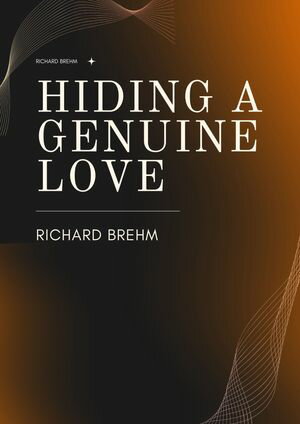 Hiding A Genuine Love