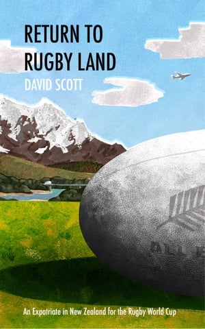 Return to Rugby Land: An Expatriate in New Zeala