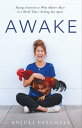 Awake Paying Attention to What Matters Most in a World That's Pulling You Apart【...