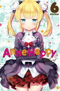 Anne Happy, Vol. 6 Unhappy Go Lucky 【電子書籍】 Cotoji