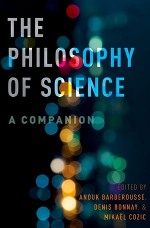 The Philosophy of Science: A Companion A Companion【電子書籍】