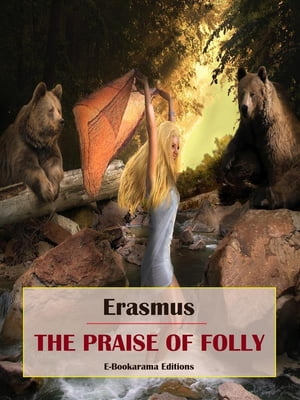 The Praise of Folly【電子書籍】[ Erasmus ]