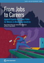 From Jobs to Careers Apparel Exports and Career Paths for Women in Developing Co...