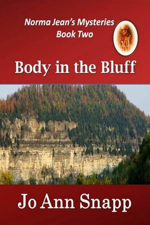 Body in the Bluff Norma Jean's Mysteries Series Book Two