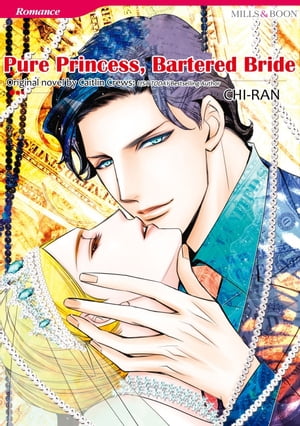 PURE PRINCESS, BARTERED BRIDE Harlequin Comics【電子書籍】[ Caitlin Crews ]