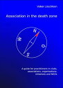 Association in the death zone A guide for practitioners in clubs, associations, organisations and NGOs