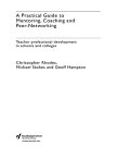 A Practical Guide to Mentoring, Coaching and Peer-networking Teacher Professional Development in Schools and Colleges【電子書籍】[ Geoff Hampton ]