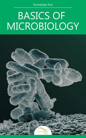 ŷKoboŻҽҥȥ㤨Basics of Microbiology by Knowledge flowŻҽҡ[ Knowledge flow ]פβǤʤ99ߤˤʤޤ