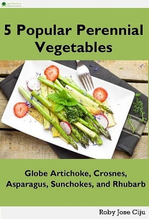 5 Popular Perennial Vegetables Globe Artichokes,