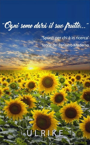 Ogni seme dar? il suo frutto【電子書籍】[ Ulrike Maria ]