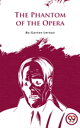 ŷKoboŻҽҥȥ㤨The Phantom Of The OperaŻҽҡ[ Gaston Leroux ]פβǤʤ132ߤˤʤޤ