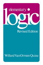 Elementary Logic Revised Edition【電子書籍】[ Willard Van Orman Quine ]