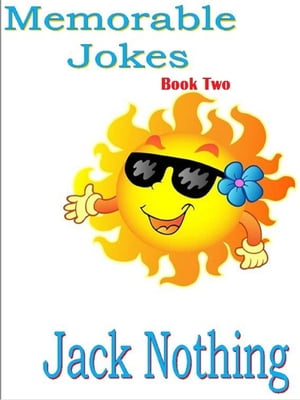 Memorable Jokes Book Two