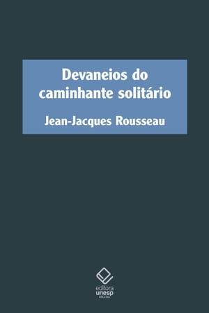 Devaneios do caminhante solit?rio