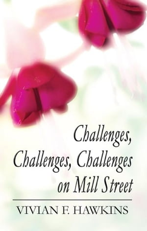 Challenges, Challenges, Challenges on Mill Street