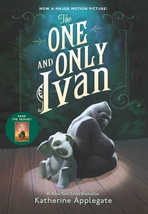 The One and Only Ivan A Newbery Award Winner【電子書籍】 Katherine Applegate