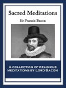 Sacred Meditations【電子書籍】 Sir Francis Bacon