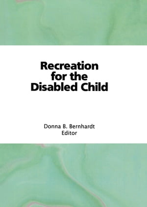 Recreation for the Disabled Child