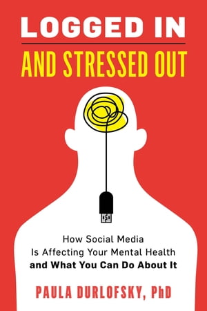 Logged In and Stressed Out How Social Media is Affecting Your Mental Health and What You Can Do About It