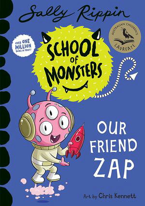 Our Friend Zap School of Monsters【電子書籍】[ Sally Rippin ]