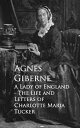 A Lady of England The Life and Letters of Charlo