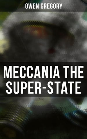 Meccania the Super-State Foreseeing the Future a