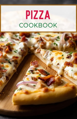 Pizza Cookbook A pizza cookbook is the guide for