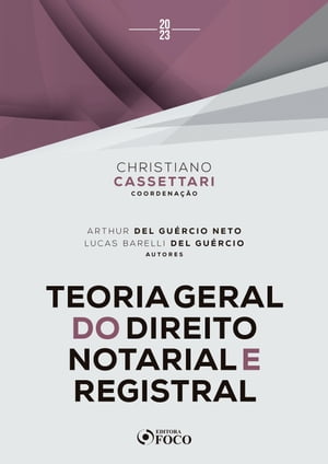 Teoria Geral do Direito Notarial e Registral