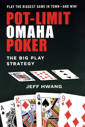 #6: Pot-Limit Omaha Poker: The Big Play Strategyβ